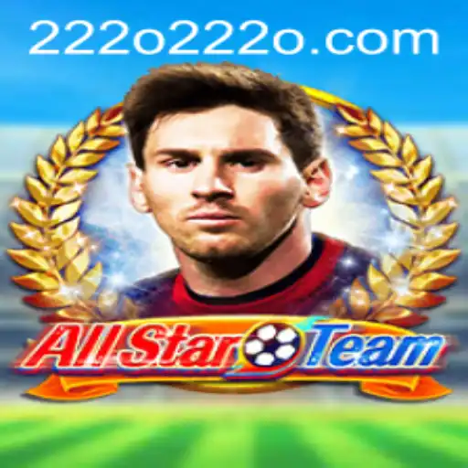 AllStarTeam: The Game Changing Experience with 222o