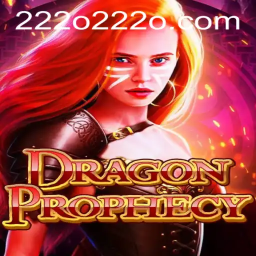 DragonProphecy: Unveiling the Epic Journey with 222o - A Game Like No Other