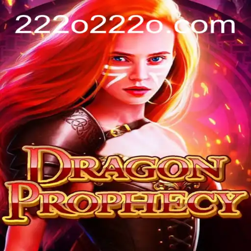 DragonProphecy: Unveiling the Epic Journey with 222o - A Game Like No Other