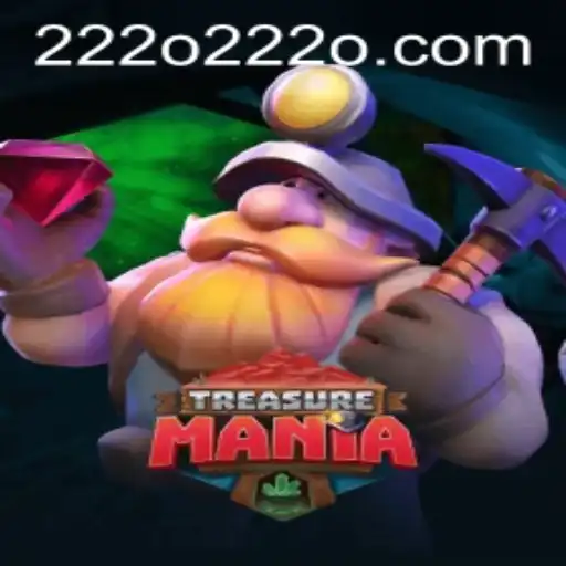 Unlock the Adventure: Exploring TreasureMania with 222o